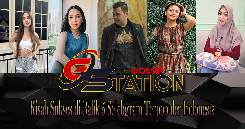 Kisah Sukses di Balik 5 Selebgram Terpopuler Indonesia