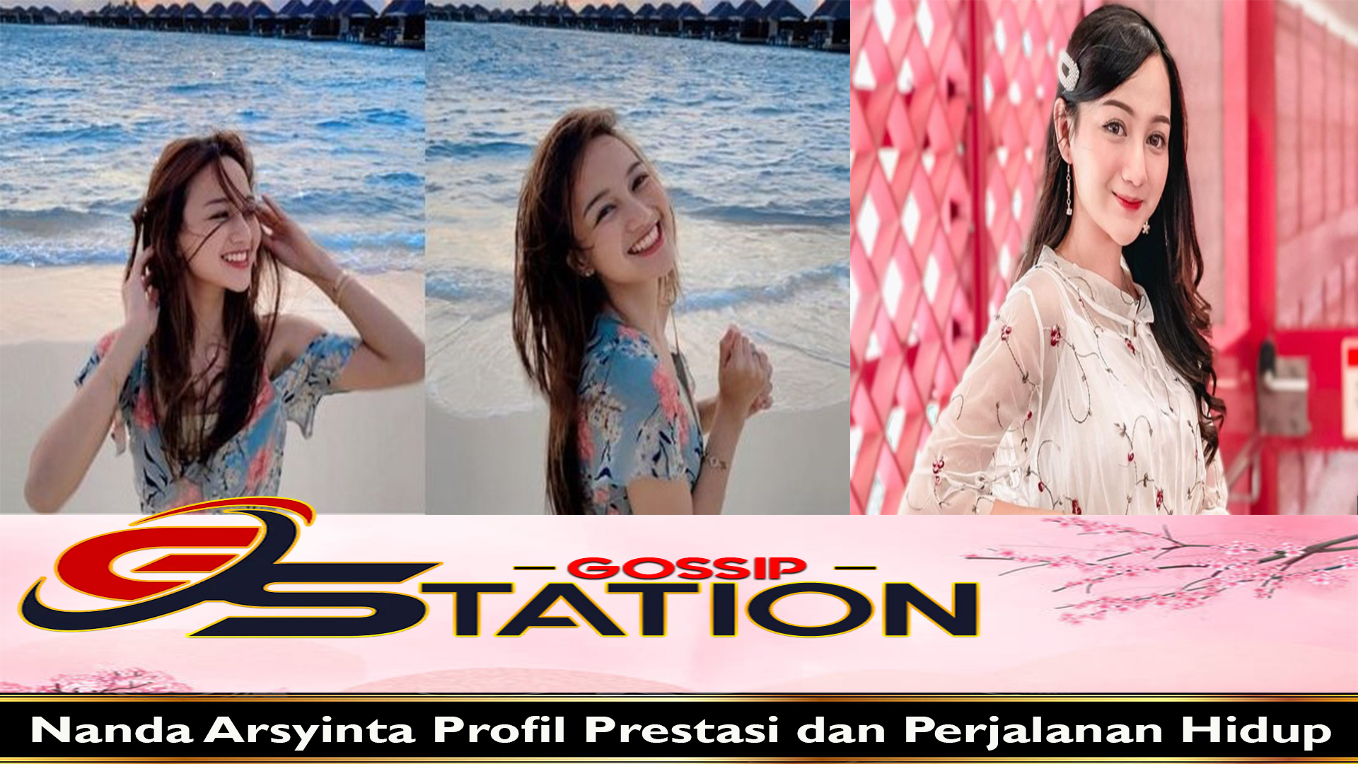 Nanda Arsyinta Profil Prestasi dan Perjalanan Hidup