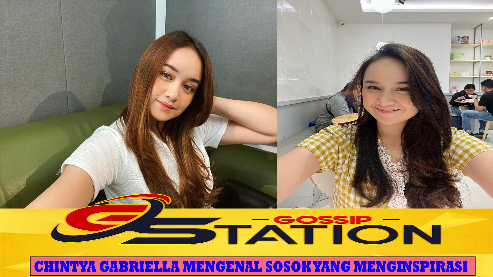 Chintya Gabriella Mengenal Sosok yang Menginspirasi