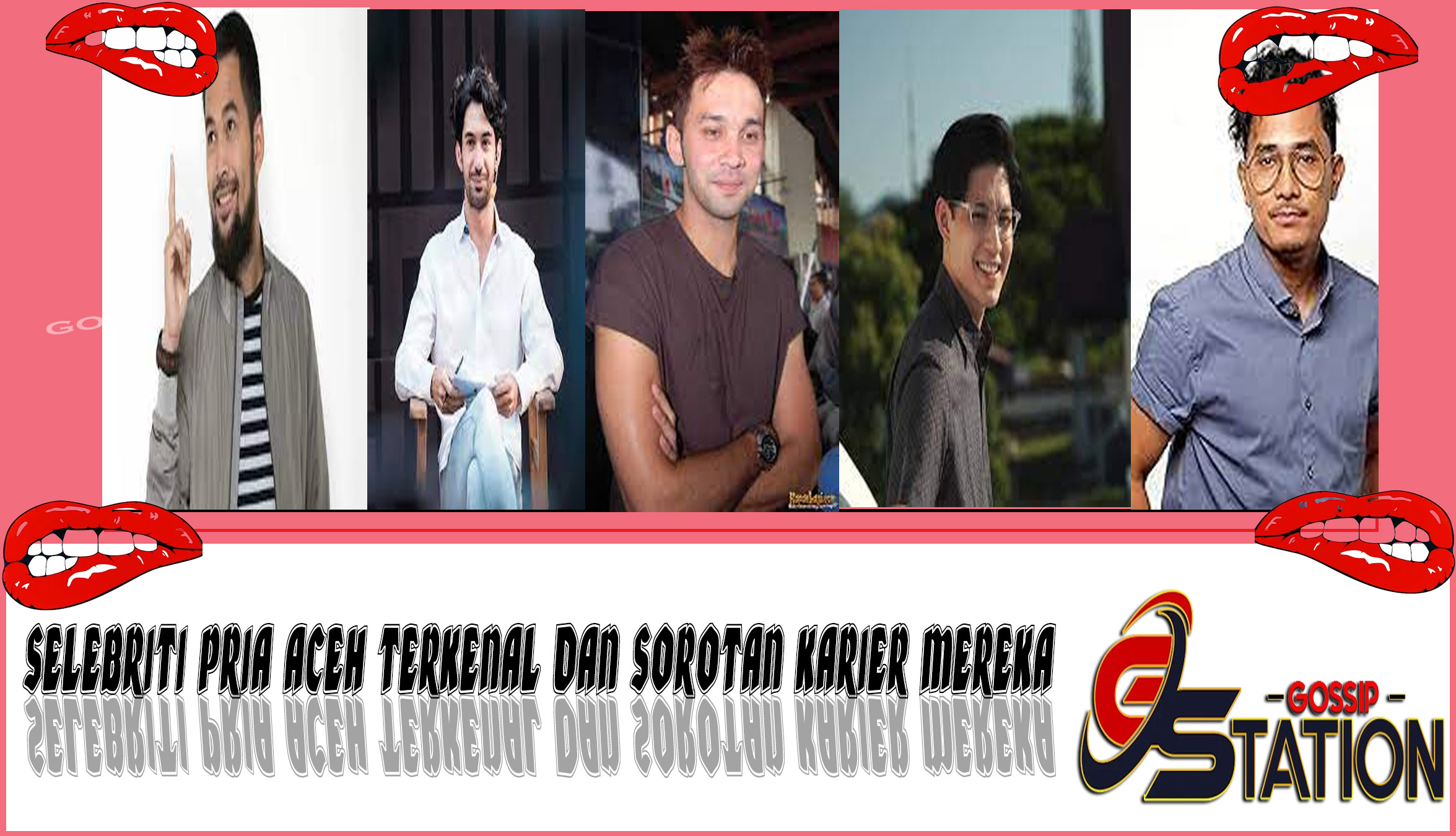 5 Selebriti Pria Aceh