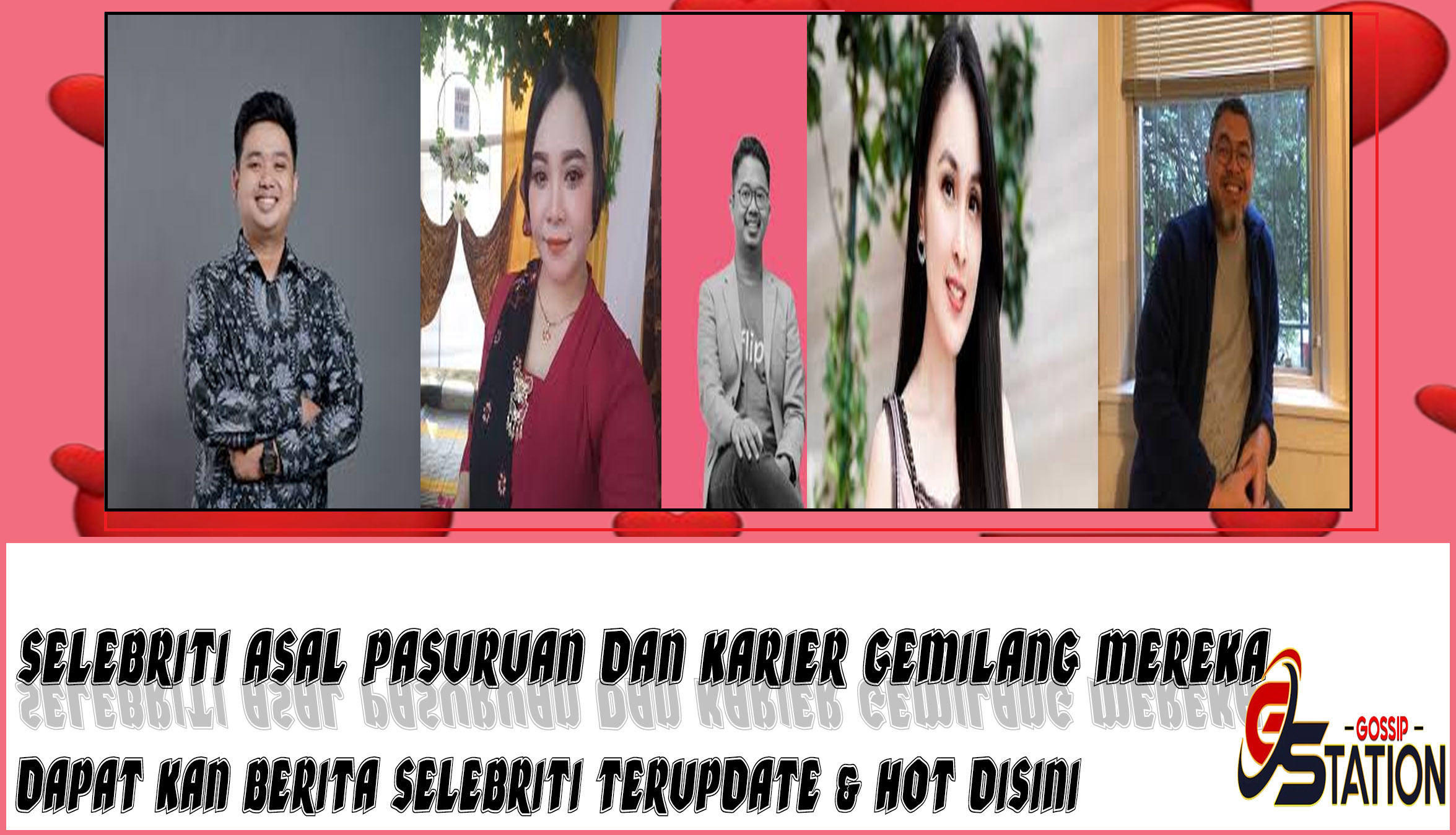 5 Selebriti Asal Pasuruan