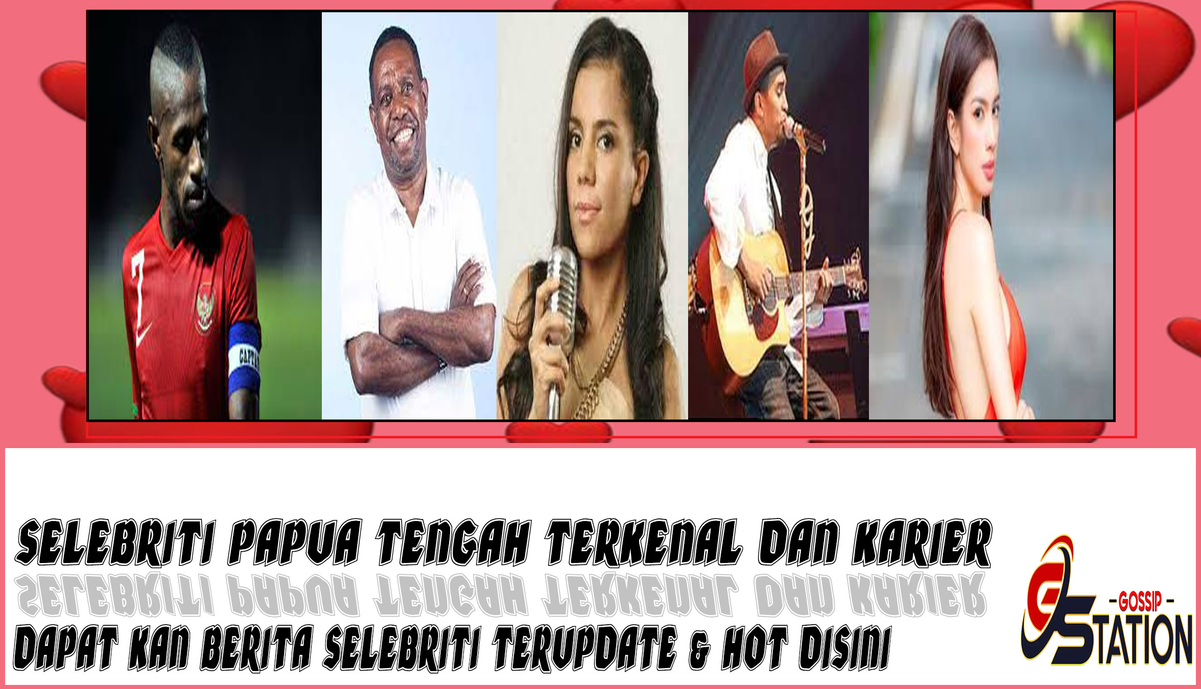 5 Selebriti Papua Tengah