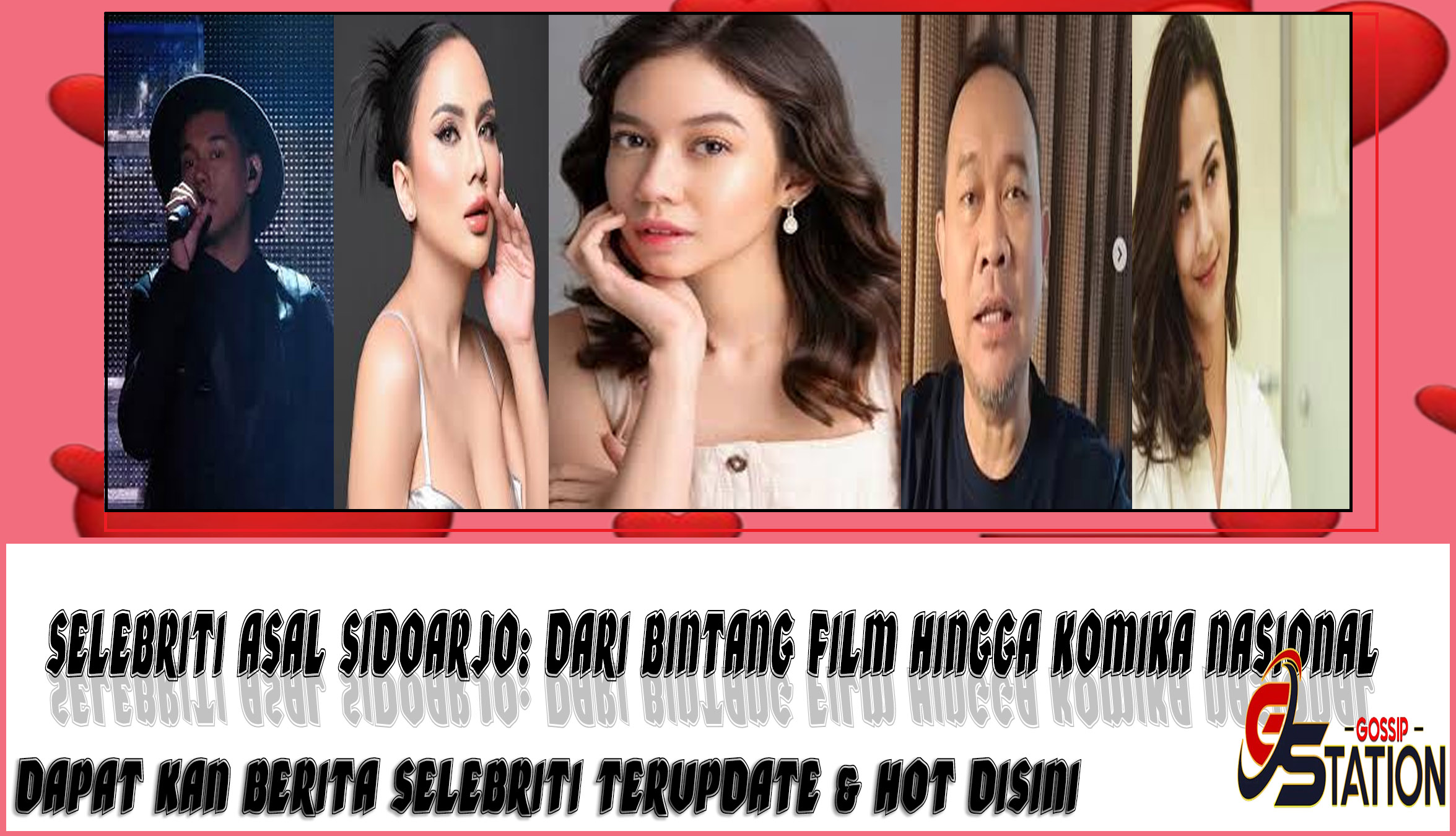 5 Selebriti Asal Sidoarjo